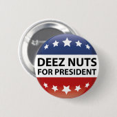 Deez Nuts voor President Ronde Button 5,7 Cm (Voorkant /achterkant)