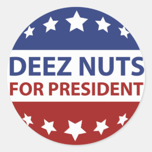 Deez Nuts voor President Ronde Sticker