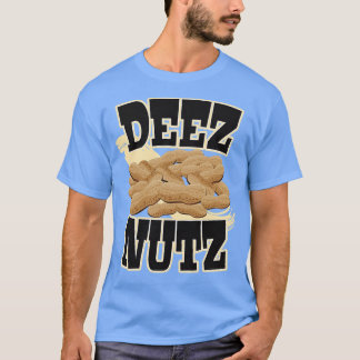 Deez Nutz T-shirt
