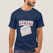 Defend Democracy /Save the Mail - Een MisterP-Shir T-shirt (Voorkant)