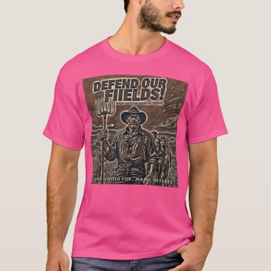 Defend our fields - unique t-shirt (Voorkant)