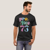 Defend Roe V Wade Pro Choice Abortion 1973 Women's T-shirt (Voorkant volledig)