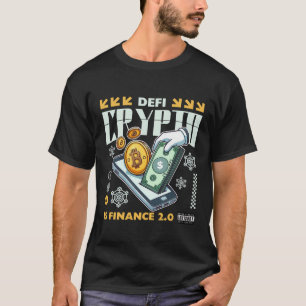 Defi: Crypto staat voor Finance 2.0 T-shirt
