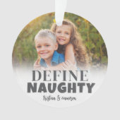 Definieer Stoute Kinderen Foto Ornament (voorkant)