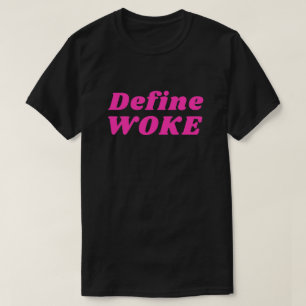 Definiine Woke T-Shirt