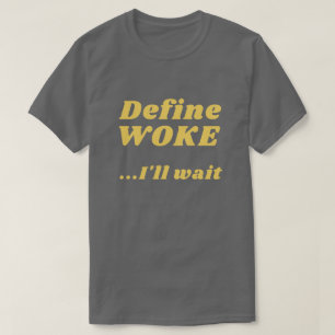 Definiine Woke T-Shirt