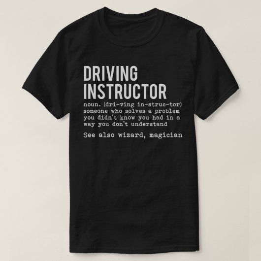 Definitie Rijinstructeur Driver Gifts Parkeren T-shirt (Design voorkant)