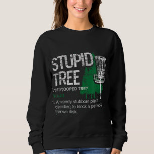 Definitie Stupid Tree Funny Disk Golf Player Gift Trui