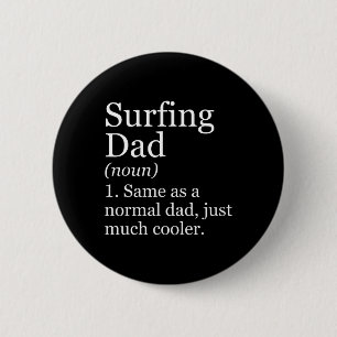 Definitie Surfende Vader Grappig Sarcasme Sport  Ronde Button 5,7 Cm