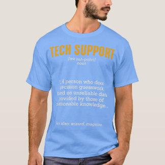 Definitie technische support Funny Sarcastic T-shirt