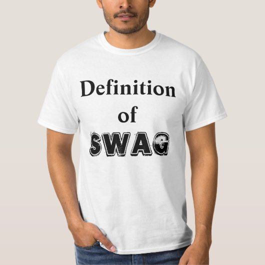DEFINITIE VAN DE SWAG T-SHIRT (Voorkant)