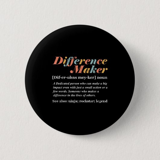 Definitie van Difference Maker Ronde Button 5,7 Cm (Voorkant)