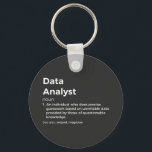 Definitie van gegevensanalisten sleutelhanger<br><div class="desc">Data Analyst definieert een individu dat precies giswerk doet op basis van onbetrouwbare gegevens die worden verstrekt door mensen met twijfelachtige kennis.</div>