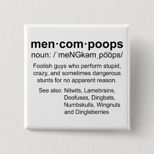 definitie van Mencompoops Vierkante Button 5,1 Cm (Voorkant)