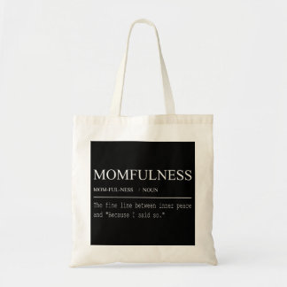Definitie van Moederlijkheid Omdat Ik Het Gezegd H Tote Bag