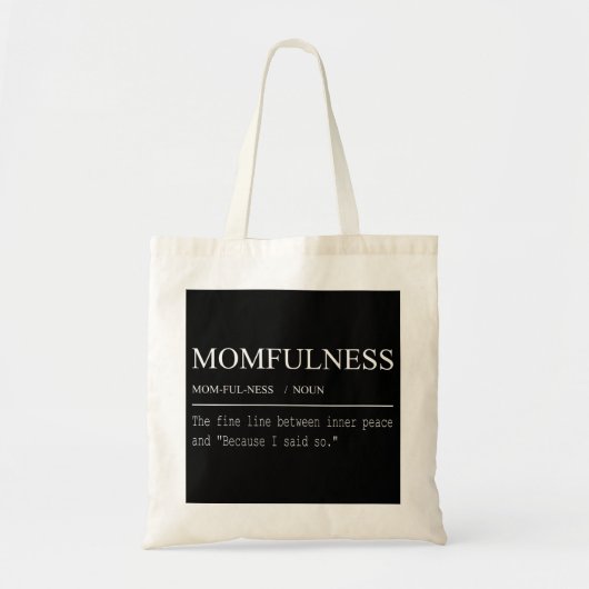 Definitie van Moederlijkheid Omdat Ik Het Gezegd H Tote Bag (Voorkant)
