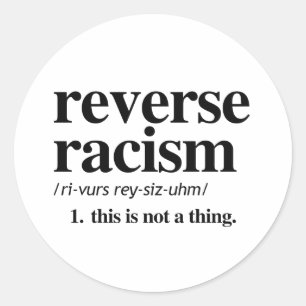 Definitie van Omgekeerde Racisme Ronde Sticker