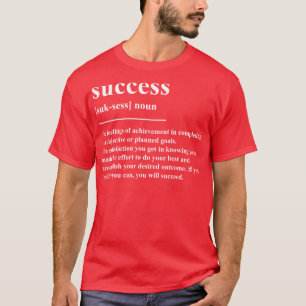 Definitie van succes t-shirt