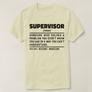 Definitie van supervisor zelfstandig naamwoord Beh T-shirt