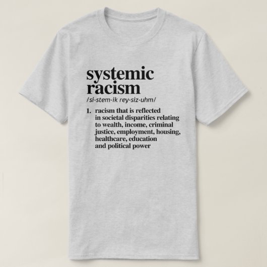 Definitie van systemisch racisme t-shirt (Design voorkant)