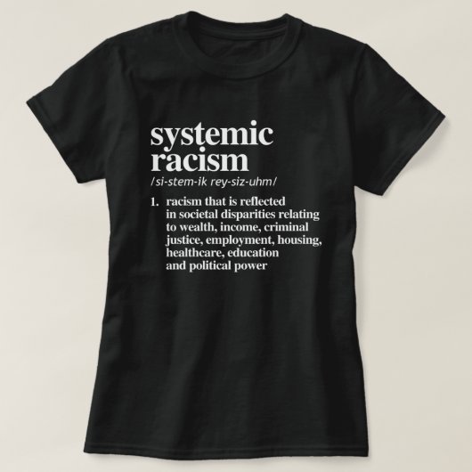 Definitie van systemisch racisme t-shirt (Design voorkant)