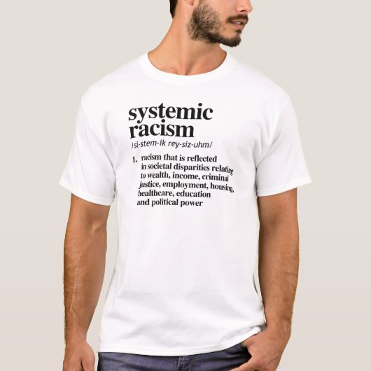 Definitie van systemisch racisme t-shirt (Voorkant)