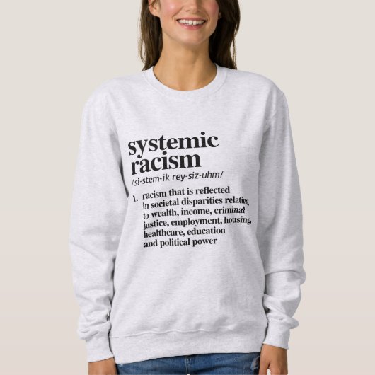 Definitie van systemisch racisme trui (Voorkant)