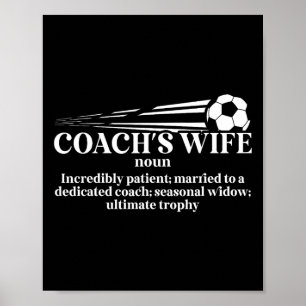 Definitie van voetbalcoachsvrouw Echtgenote van ee Poster