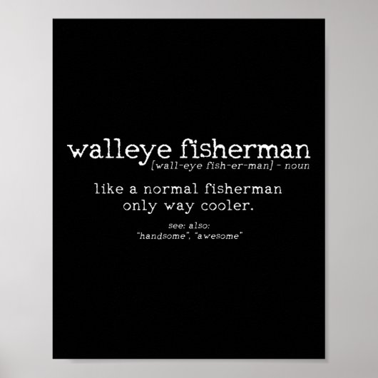 Definitie van Walleye Visser Funny Quote Vissen G Poster (Voorkant)