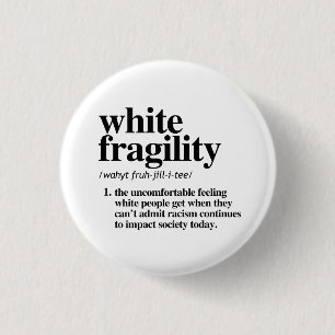 Definitie van witte fragiliteit ronde button 3,2 cm