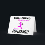Definitieve chemo run like Hell - Breast Cancer Kaart<br><div class="desc">Definitieve Chemo: Ring the Bell en ren als hel. Pink Ribbon Breast Cancer Awareness. Ga naar de winkel van de Gift MD voor meer middelen om borstkanker te herkennen. Winkelen met lintkleur. Het is precies wat de dokter heeft besteld.</div>