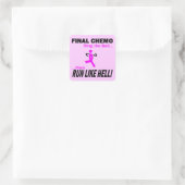 Definitieve chemo run like Hell - Breast Cancer Vierkante Sticker (Tas)