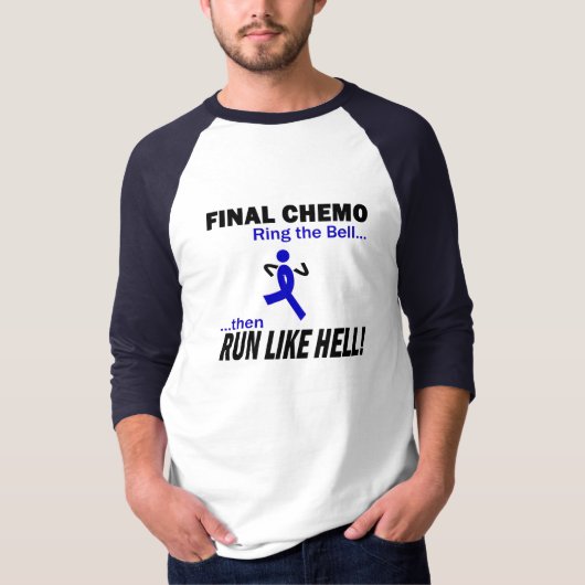Definitieve Chemo run like Hell - Colon Cancer T-shirt (Voorkant)