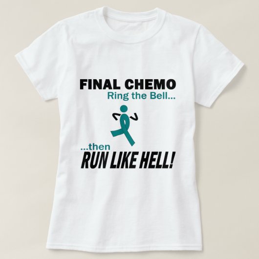 Definitieve chemo run like Hell - Ovarian Cancer T-shirt (Design voorkant)