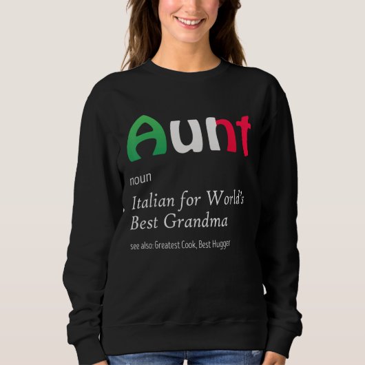 Definition Of Aunt World's Greatest Italian Funny  Trui (Voorkant)