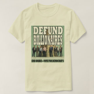 Defund Billionaires T-shirt