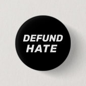 "Defund Hate" zwart wit Ronde Button 3,2 Cm (Voorkant)