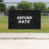 "Defund Hate" zwart wit Spandoek (Insitu)