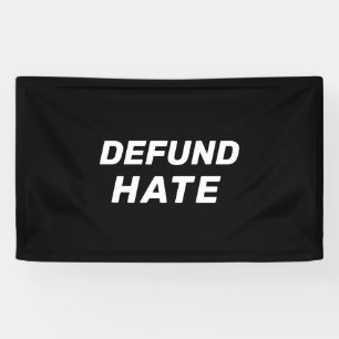 "Defund Hate" zwart wit Spandoek