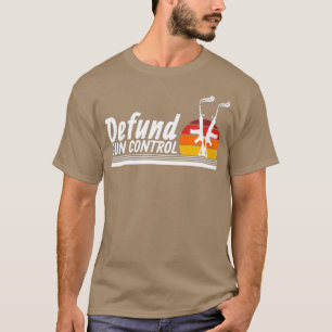 Defund Pistool Control 2A 2e Wijziging Pro Pistool T-shirt