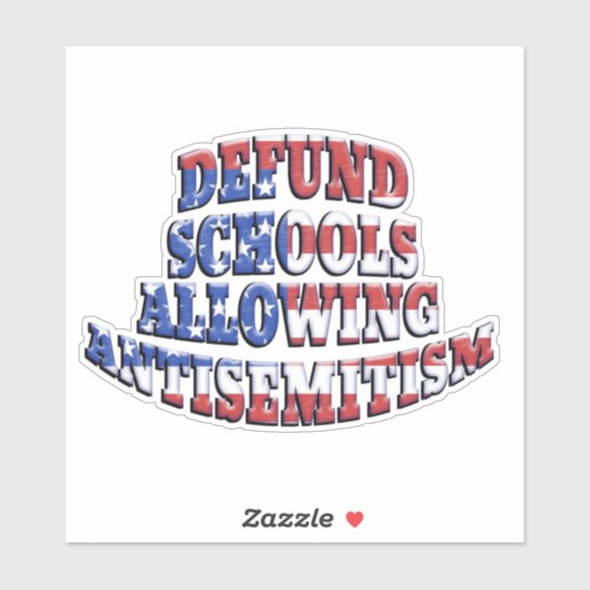 DEFUND SCHOLEN DIE ANTISEMITISME TOELATEN STICKER (Vel)