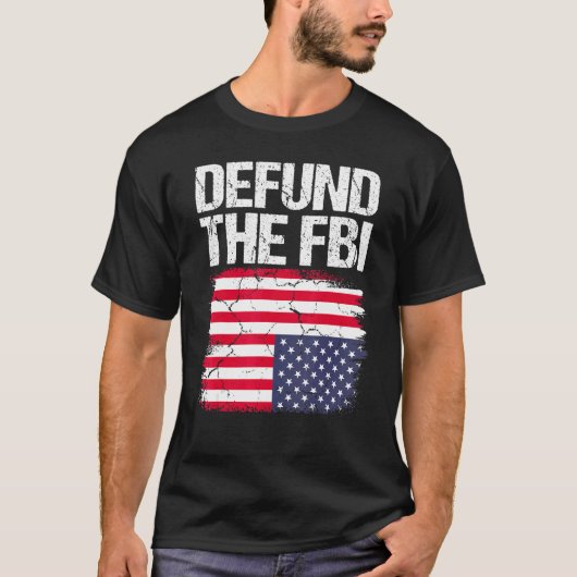 Defund The FBI American Flag 2 T-shirt (Voorkant)
