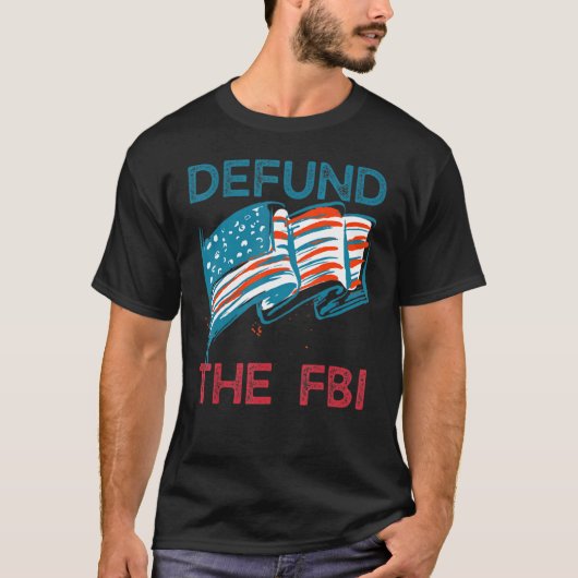 Defund The FBI American Flag T-shirt (Voorkant)