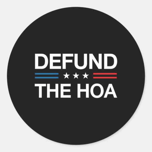Defund The Hoa Home Owners Association Board Lid Ronde Sticker (Voorkant)