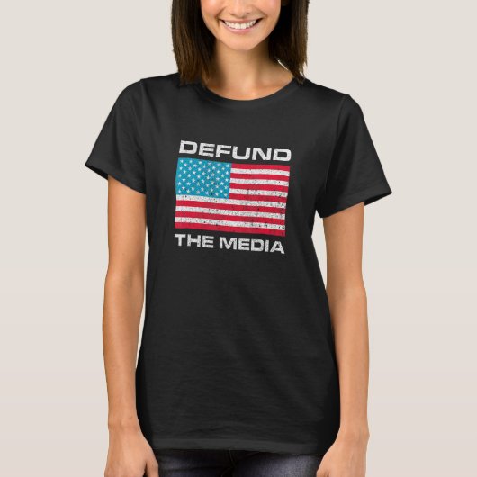 Defund The Media 1 T-shirt (Voorkant)
