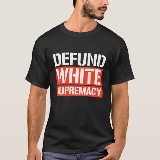 DEFUND WHITE SUPREMACY T-SHIRT (Voorkant)