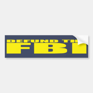DEFUNTE THE FBI Anti FBI Bumpersticker
