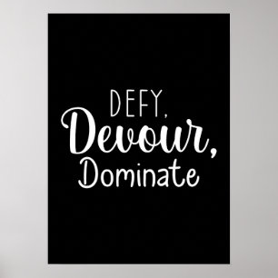 Defy, Devour, Domineren - Hustle, Gym, Succes Poster