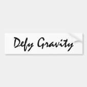 Defy Gravity Bumpersticker (Voorkant)