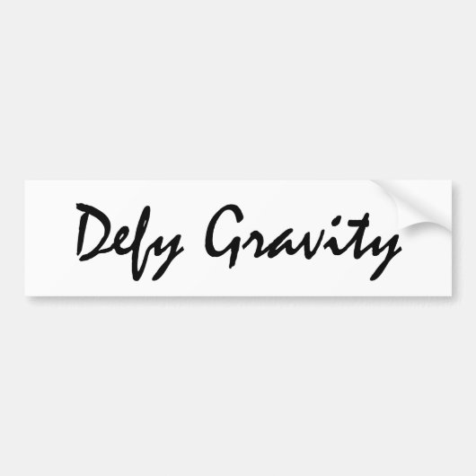 Defy Gravity Bumpersticker (Voorkant)